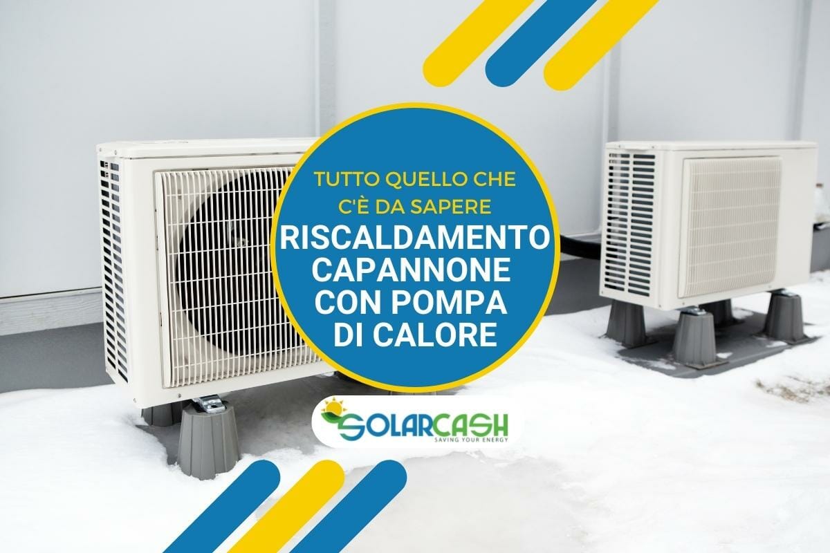 Riscaldamento capannone con pompa di calore