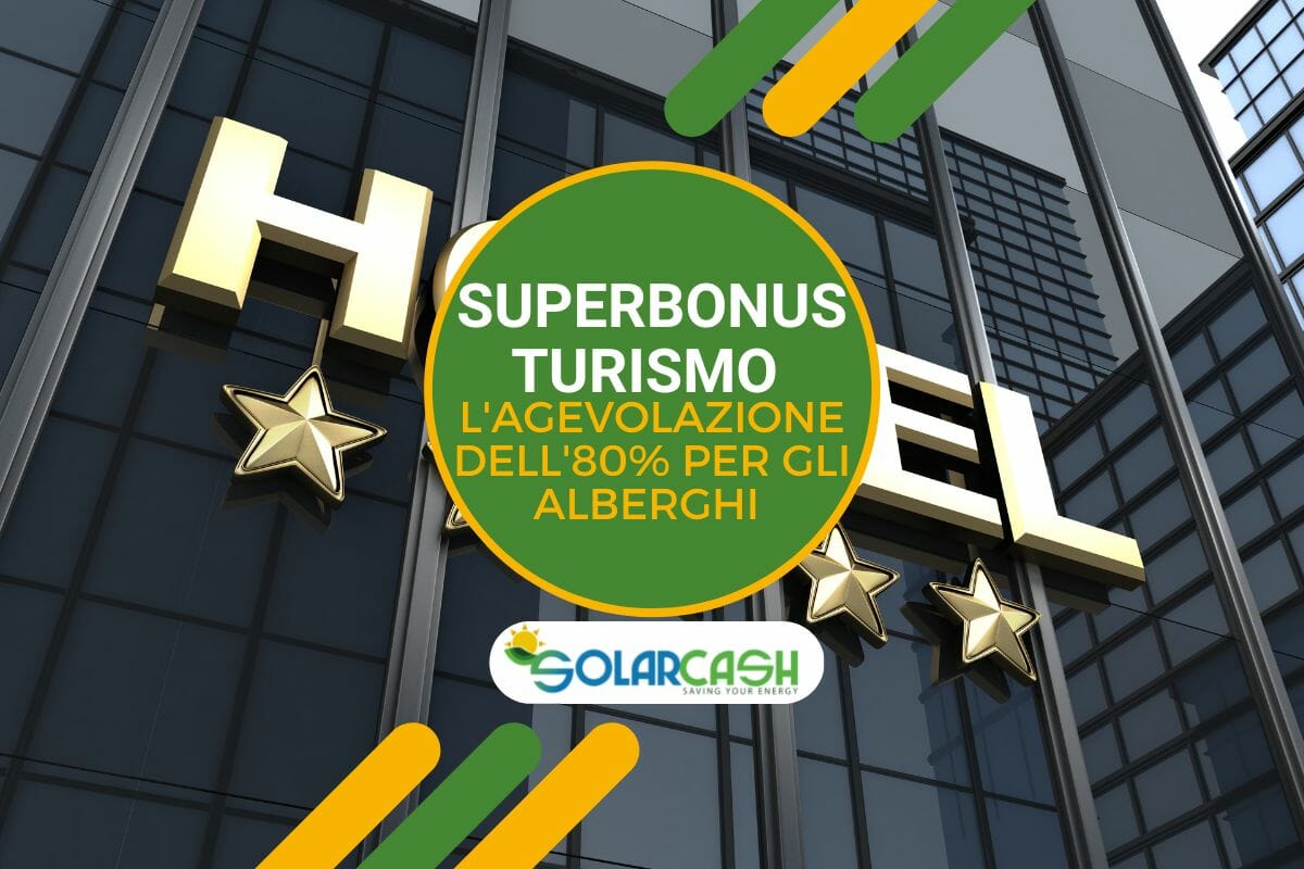 Superbonus Turismo: l'agevolazione dell'80% per gli alberghi