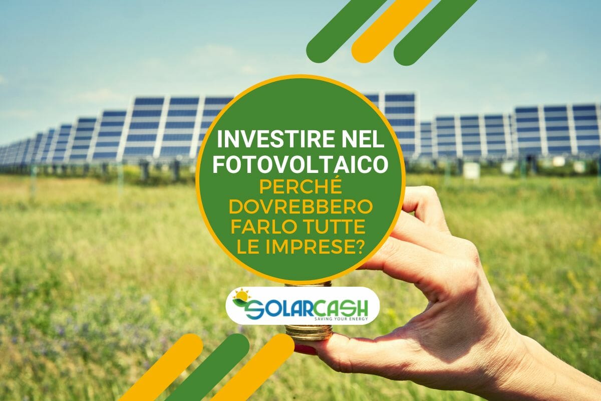 Perché le imprese dovrebbero investire nel fotovoltaico?