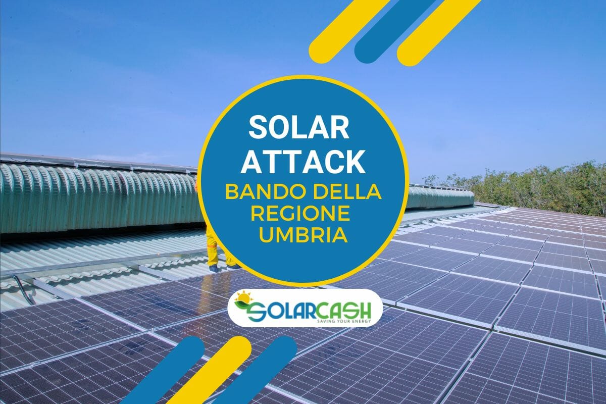 Solar Attack: arriva il bando della regione Umbria per il fotovoltaico in azienda