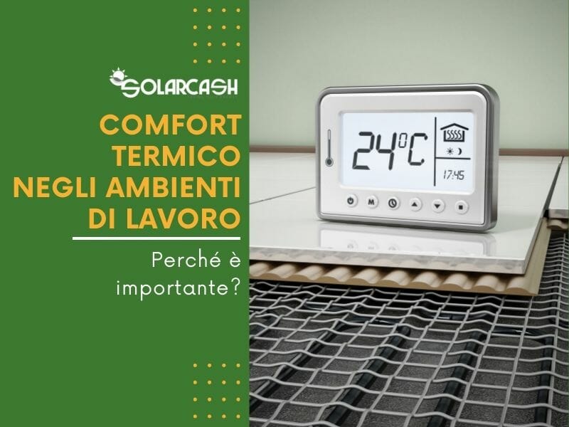 L'importanza del comfort termico negli ambienti di lavoro