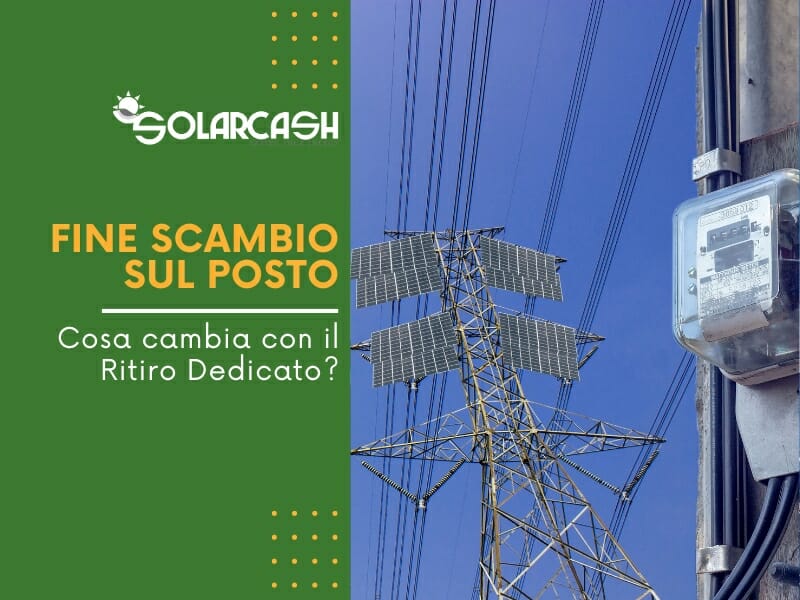 La fine dello scambio sul posto è l'inizio del ritiro dedicato per il fotovoltaico. Cosa cambierà adesso?