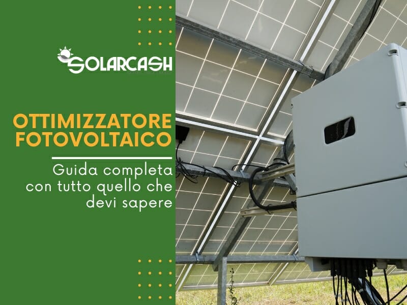 Scopri cosa è, a cosa serve, come funziona ed i vantaggi che puoi ottenere grazie all'ottimizzatore fotovoltaico in questa breve guida