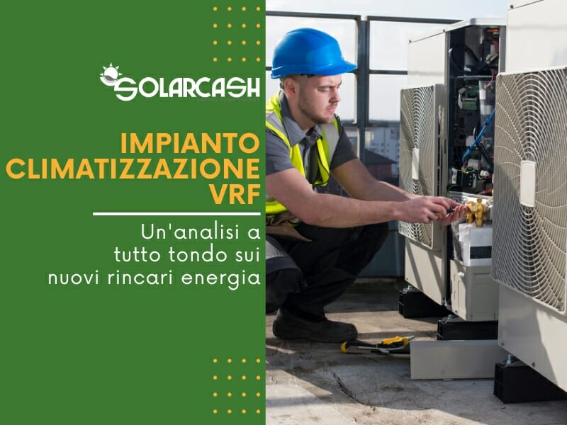 Impianto di climatizzazione VRF (Variable Refrigerant Flow) invernale ed estivo