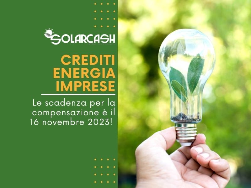 Crediti Energia Imprese: Tutto quello che c'è da sapere sulla scadenza al 16 Novembre per la Compensazione in dichiarazione dei redditi